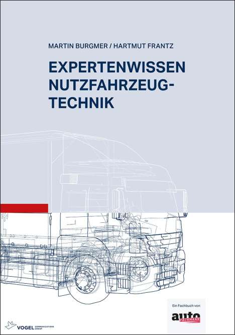 Martin Burgmer: Burgmer, M: Expertenwissen Nutzfahrzeugtechnik, Buch