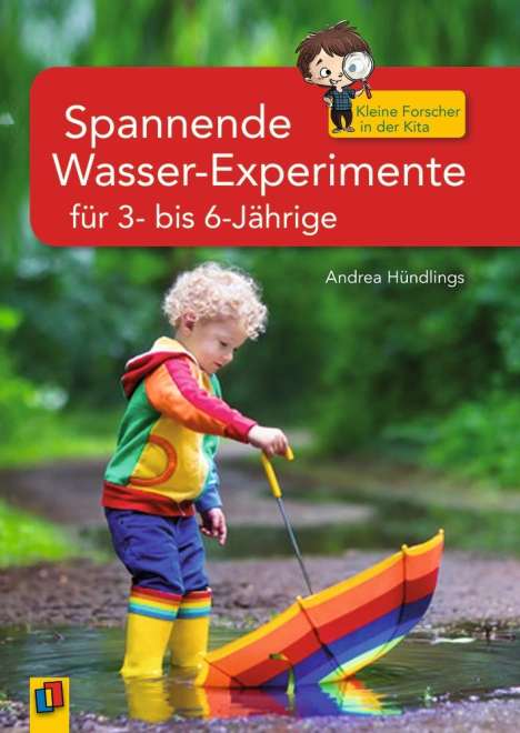 Andrea Hündlings: Hündlings, A: Spannende Wasser-Experimente für 3- bis 6-Jähr, Buch
