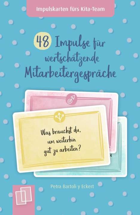Petra Bartoli Y Eckert: 48 Impulse für wertschätzende Mitarbeitergespräche, Buch