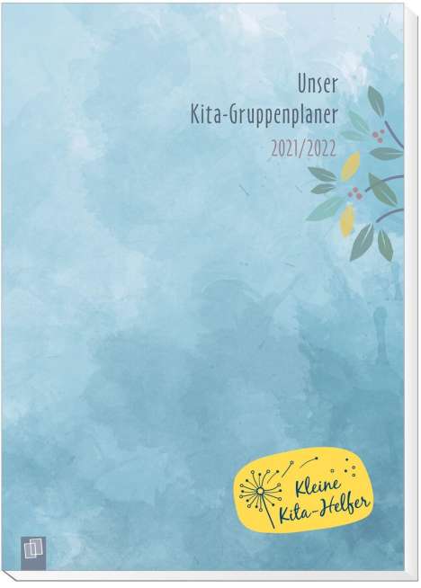 Redaktionsteam Verlag an der Ruhr: Unser Kita-Gruppenplaner 2021/2022, Kalender