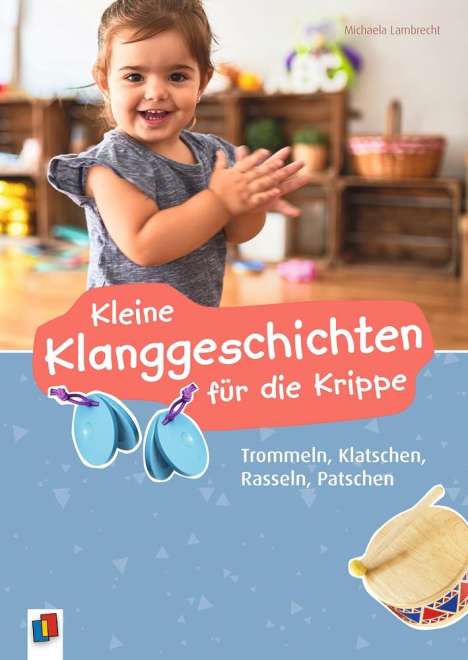 Michaela Lambrecht: Kleine Klanggeschichten für die Krippe, Buch