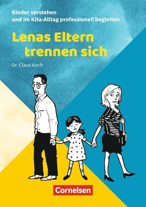 Claus Koch: Kinder verstehen u.im Kita-Alltag professio.begleiten/Lenas Eltern trennen sich, Buch