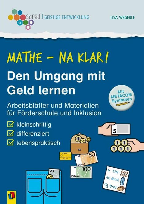 "Mathe – Na klar! Den Umgang mit Geld lernen. Arbeitsblätter, kleinschrittig, differenziert, lebenspraktisch." Illustrationen von Geld und einem Einkaufszettel.