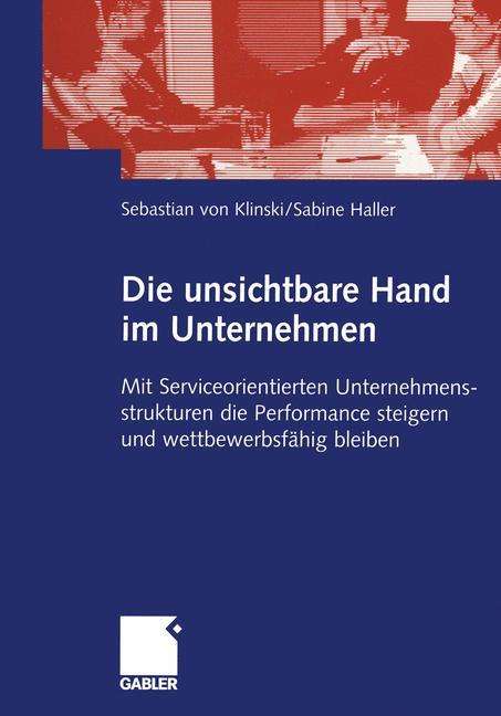 Sebastian von Klinski: Haller, S: Die unsichtbare Hand im Unternehmen, Buch