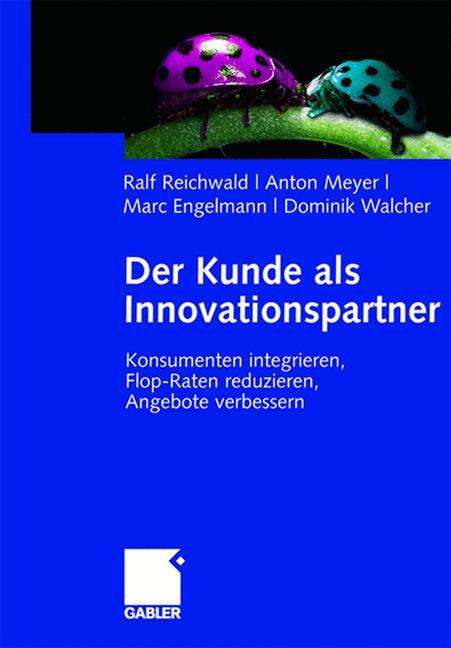 Ralf Reichwald: Der Kunde als Innovationspartner, Buch
