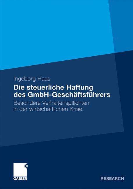 Ingeborg Haas: Die steuerliche Haftung des GmbH-Geschäftsführers, Buch