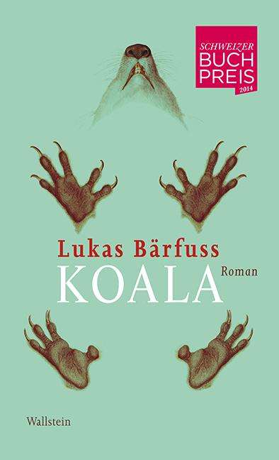 Lukas Bärfuss: Bärfuss, L: Koala, Buch