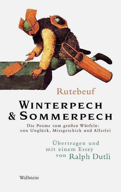 Rutebeuf: Rutebeuf: Winterpech &amp; Sommerpech, Buch