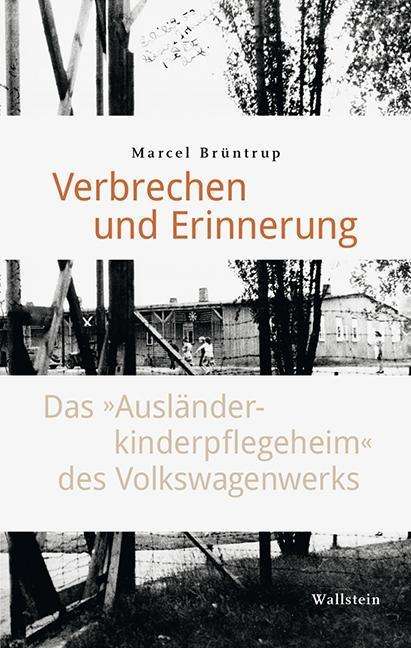 Marcel Brüntrup: Brüntrup, M: Verbrechen und Erinnerung, Buch