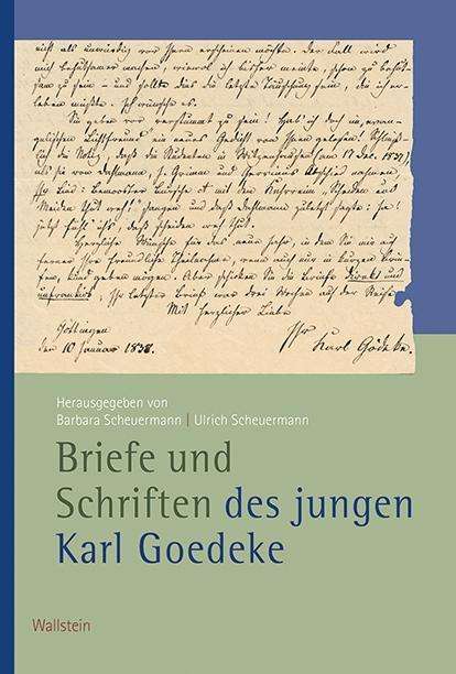 Karl Goedeke: Goedeke, K: Briefe und Schriften des jungen Karl Goedeke, Buch