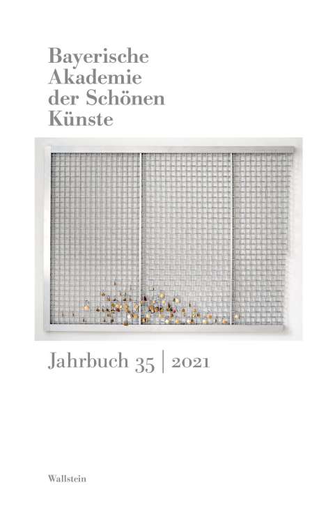 Bayerische Akademie der Schönen Künste. Jahrbuch 35/2021, Buch
