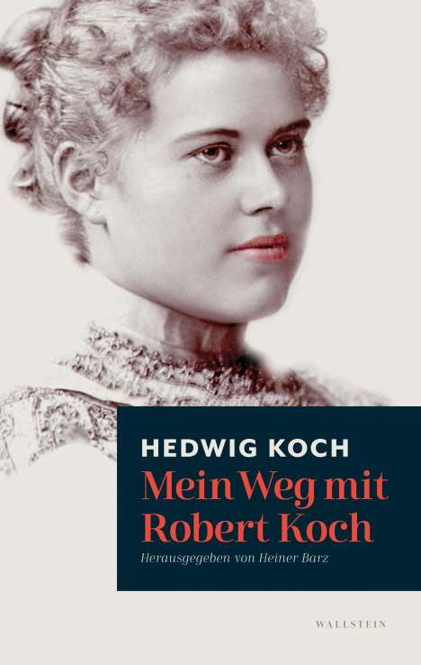 Hedwig Koch: Mein Weg mit Robert Koch, Buch