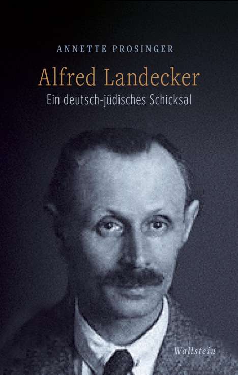 Annette Prosinger: Alfred Landecker, Buch
