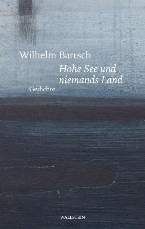 Wilhelm Bartsch: Hohe See und niemands Land, Buch