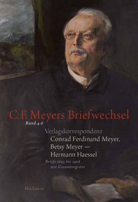 Hermann Haessel: Verlagskorrespondenz: Conrad Ferdinand Meyer, Betsy Meyer - Hermann Haessel, Buch