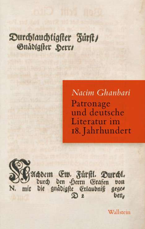 Nacim Ghanbari: Patronage und deutsche Literatur im 18. Jahrhundert, Buch