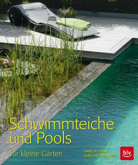 Daniela Toman: Schwimmteiche und Pools, Buch