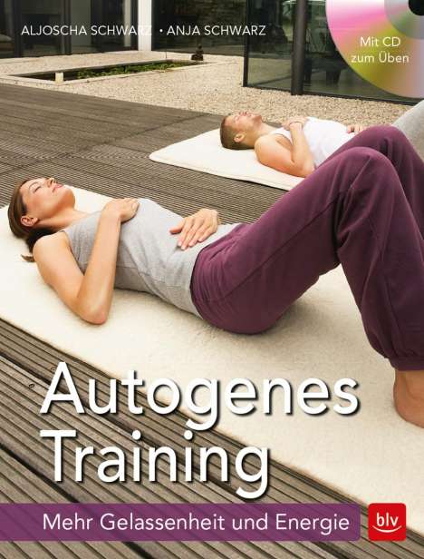 Aljoscha Schwarz: Schwarz, A: Autogenes Training, Buch