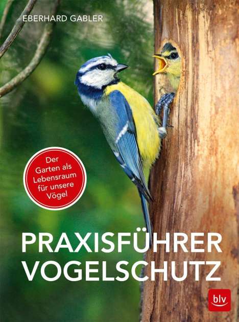 Eberhard Gabler: Gabler, E: Praxisführer Vogelschutz, Buch