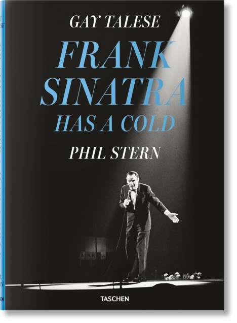 Gay Talese: Gay Talese. Phil Stern. Frank Sinatra Has a Cold, Buch