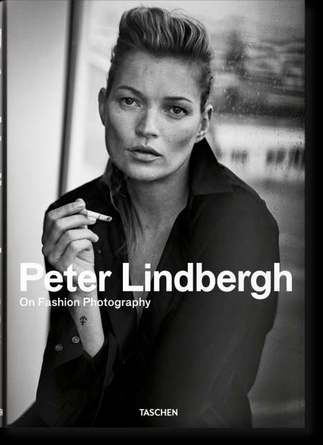 Peter Lindbergh: Peter Lindbergh. On Fashion Photography, Buch
