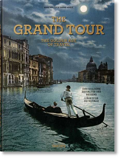 Sabine Arqué: The Grand Tour. The Golden Age of Travel, Buch