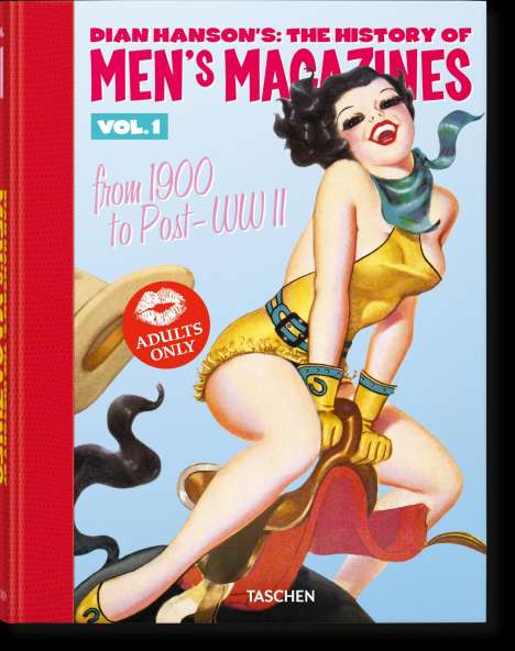 Dian Hanson's: The History of Men's Magazines. Vol. 1: From 1900 to Post-WWII, Buch