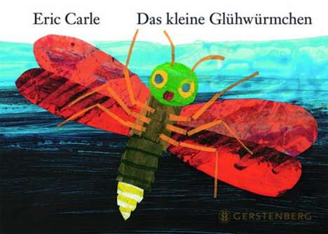 Eric Carle: Carle, E: Glühwürmchen, Buch