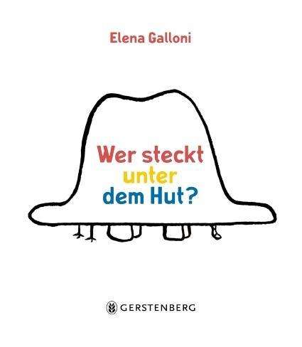Elena Galloni: Galloni, E: Wer steckt unter dem Hut?, Buch