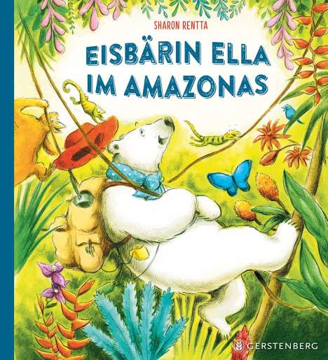 Sharon Rentta: Eisbärin Ella im Amazonas, Buch