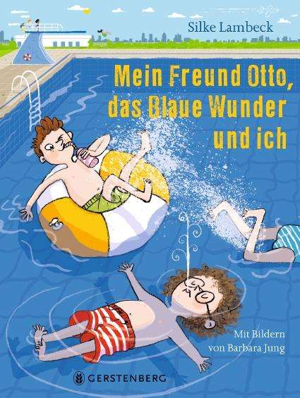 Silke Lambeck: Mein Freund Otto, das Blaue Wunder und ich, Buch