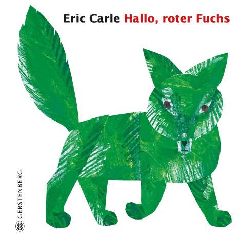 Eric Carle: Hallo, roter Fuchs, Buch