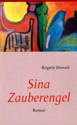 Brigitte Wenzel: Sina, Buch