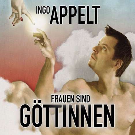 Ingo Appelt: Göttinnen, CD