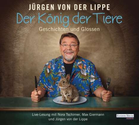 Jürgen von der Lippe: Der König der Tiere, 2 CDs