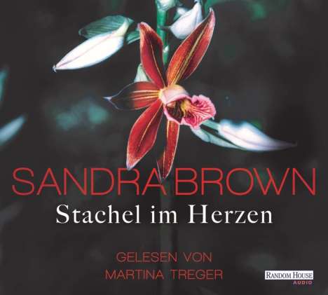 Sandra Brown: Stachel im Herzen, 6 CDs