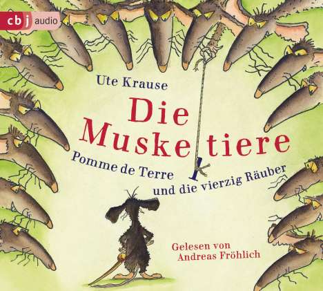 Ute Krause: Die Muskeltiere - Pomme de Terre und die vierzig Räuber, CD