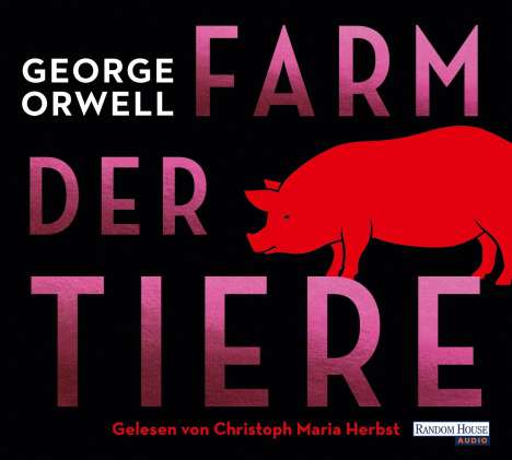 George Orwell: Die Farm der Tiere, 4 CDs