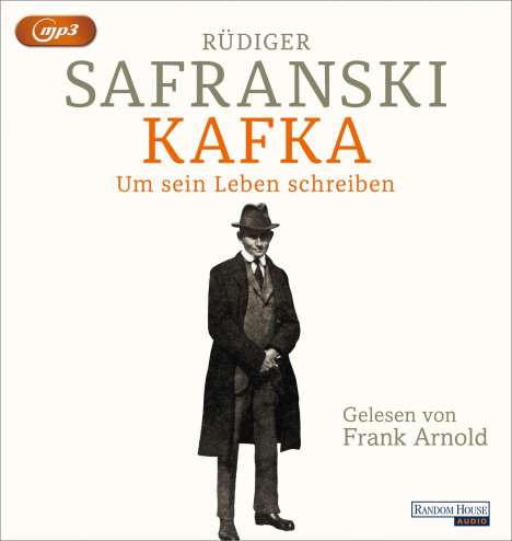 Rüdiger Safranski: Kafka. Um sein Leben schreiben., MP3-CD