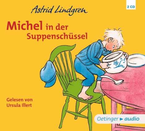 Astrid Lindgren: Michel in der Suppenschüssel (CD), CD