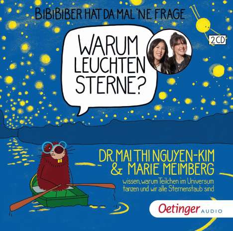 Mai Thi Nguyen-Kim: BiBiBiber hat da mal 'ne Frage. Warum leuchten Sterne?, 2 CDs