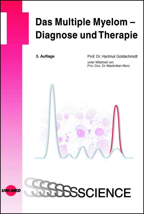 Hartmut Goldschmidt: Das Multiple Myelom - Diagnose und Therapie, Buch