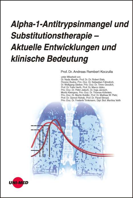 Andreas Rembert Koczulla: Koczulla, A: Alpha-1-Antitrypsinmangel und Substitutionsther, Buch