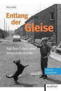 Peter Leifels: Entlang der Gleise, Buch