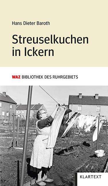 Hans Dieter Baroth: Streuselkuchen in Ickern, Buch