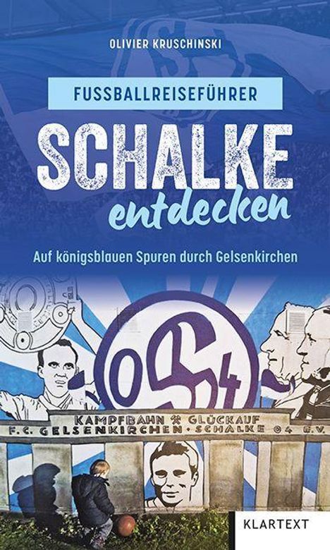 "FUSSBALLREISEFÜHRER SCHALKE entdecken" steht oben. Illustration mit Schalke-Emblem und historischen Szenen.