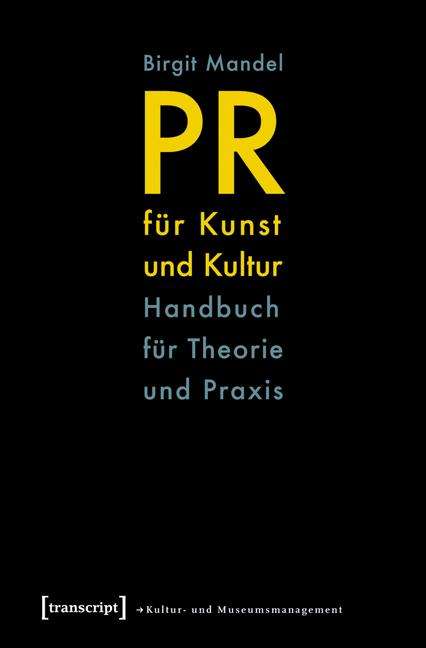 Birgit Mandel: PR für Kunst und Kultur, Buch