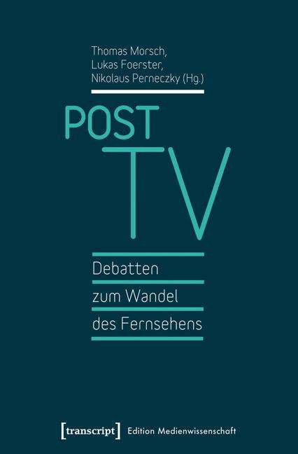 Post TV - Debatten zum Wandel des Fernsehens, Buch
