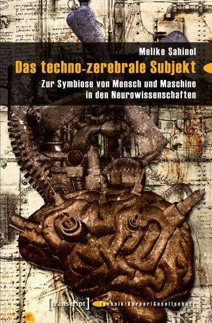 Melike Sahinol: Sahinol, M: techno-zerebrale Subjekt, Buch