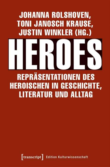 Heroes - Repräsentationen des Heroischen, Buch
